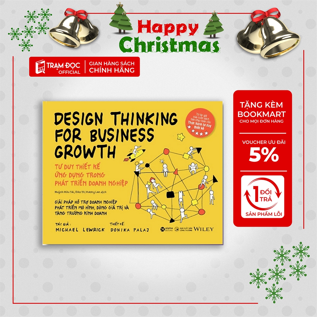 Sách - Design Thinking For Business Growth : Tư Duy Thiết Kế Ứng Dụng Trong Phát Triển Doanh Nghiệp