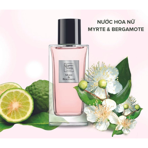 Nước Hoa Pháp L'Essence des Notes EDP Hương Myrte & Bergamote 100ml