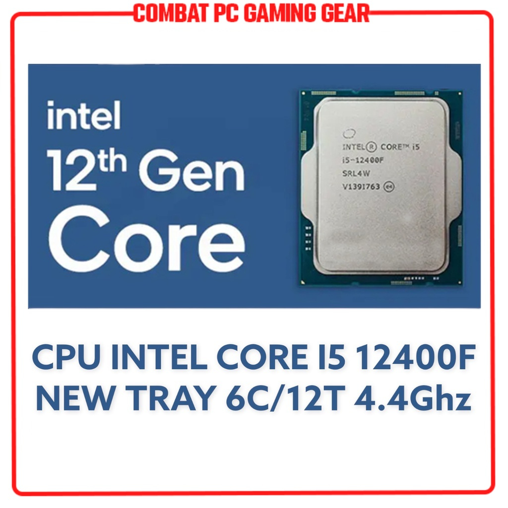 Bộ Vi Xử Lý CPU Intel Core i5 12400/12400F Tray New Không Fan | Combo CPU + Mainboard B660M B760M hàng chính hãng