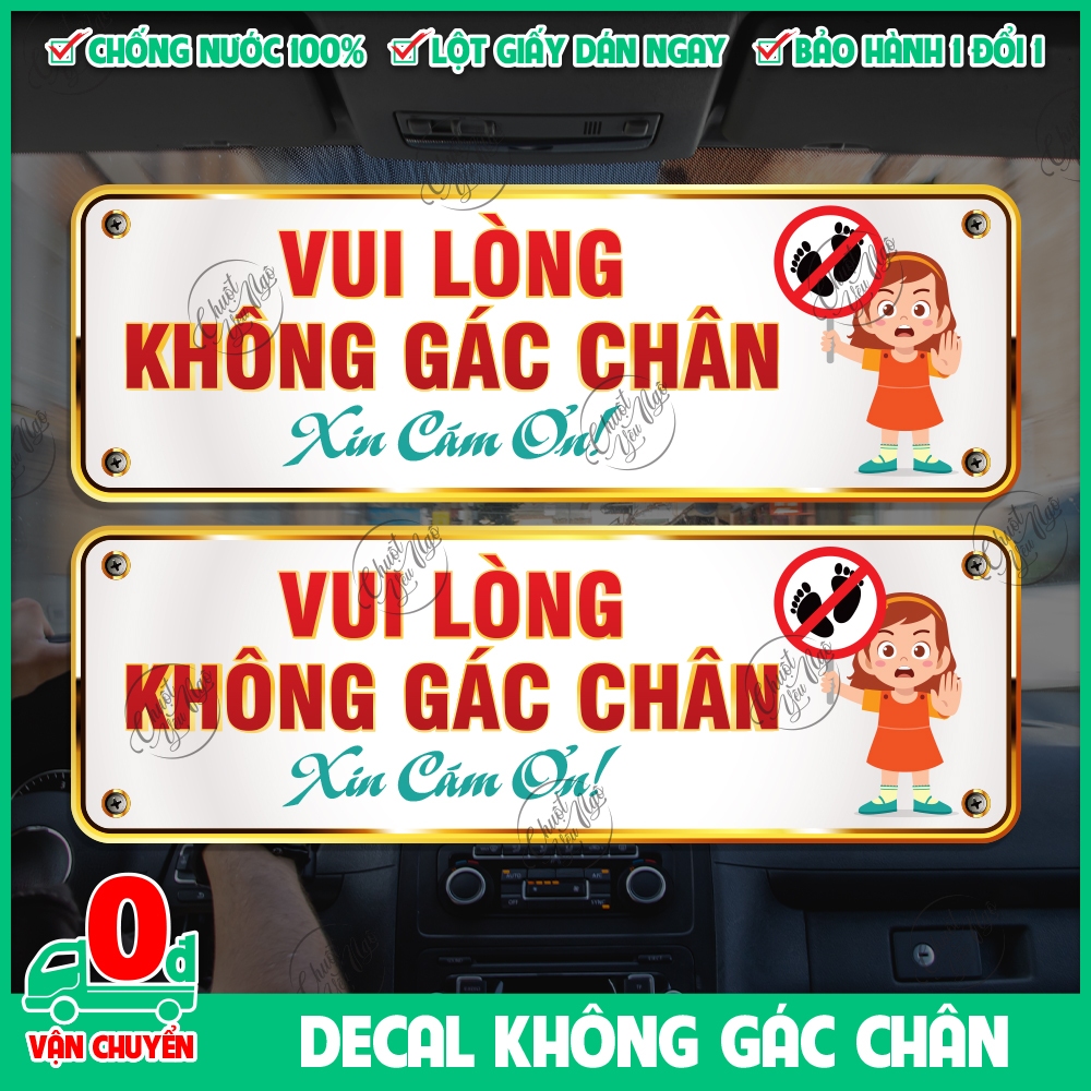 Combo 2 miếng decal cấm KHÔNG GÁC CHÂN miếng dán nhắc nhở ô tô xe tải trang trí xe du khách