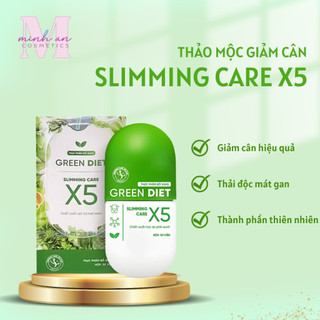 Slimming Care X5 thảo mộc giảm cân green diet hỗ trợ giảm cân sau sinh nhanh cấp tốc sau 1 liệu trình