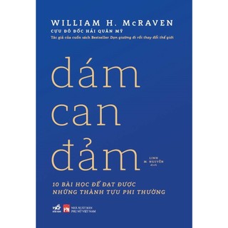 Sách - dám can đảm (william h. mcraven - tác giả của dọn giường đi rồi thay đổi thế giới) (nhã nam) - azbooks