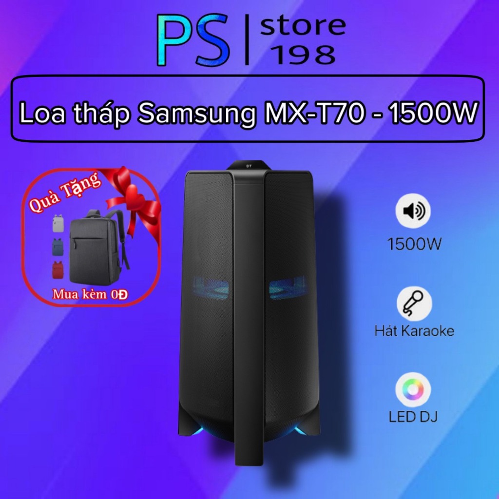 Loa Tháp Samsung MX-T70/XV - 1500W VÀ T50 Bảo Hành 12 Tháng Chính Hãng+ kèm 1 mic b518