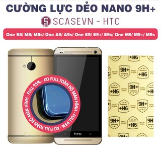 Cường lực dẻo nano trong suốt htc one e8/ m8/ m8s/ one a9/ a9s/ one e9/ e9+/ e9s/ one m9/ m9+/ m9s