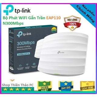 Bộ phát wifi không dây gắn trần eap110 wireless n tốc độ 300mbps