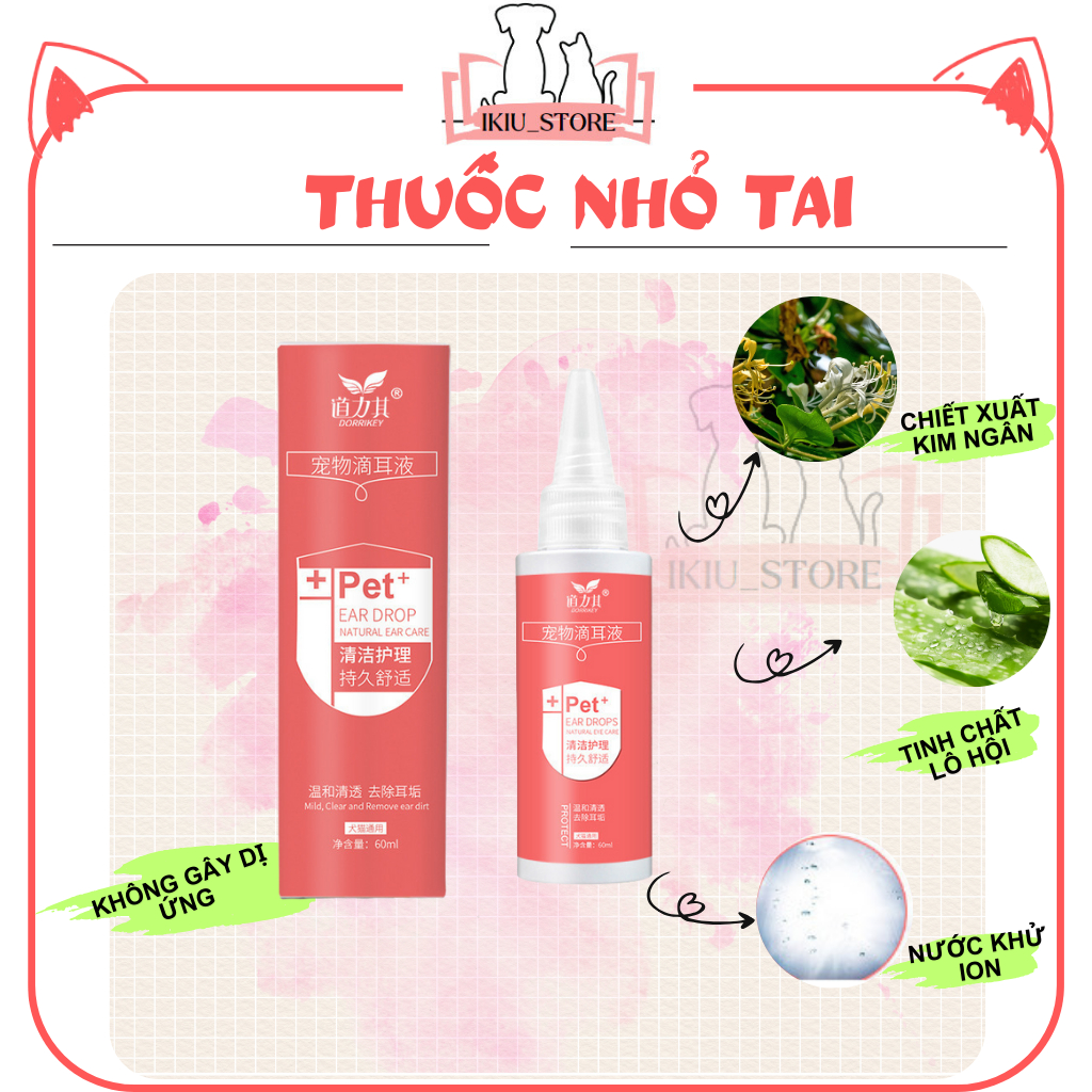 Dịch dịch vệ sinh tai khử mùi,nhỏ tai IKIU thuốc nhỏ tai chó mèo chiết xuất từ nha đam,kim ngân chai 60ml