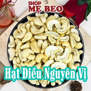 Hạt Điều Sấy Chín Nguyên Vị Không Muối Sạch Vỏ Shop Mẹ Beo