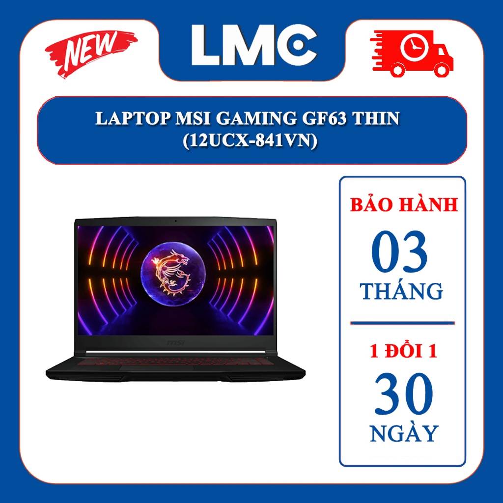 LAPTOP MSI GAMING GF63 THIN (12UCX-841VN) (I5-12450H/8GB RAM/512GB SSD/RTX2050 4GB/15.6 INCH FHD 144HZ ) NEW NK BH03T