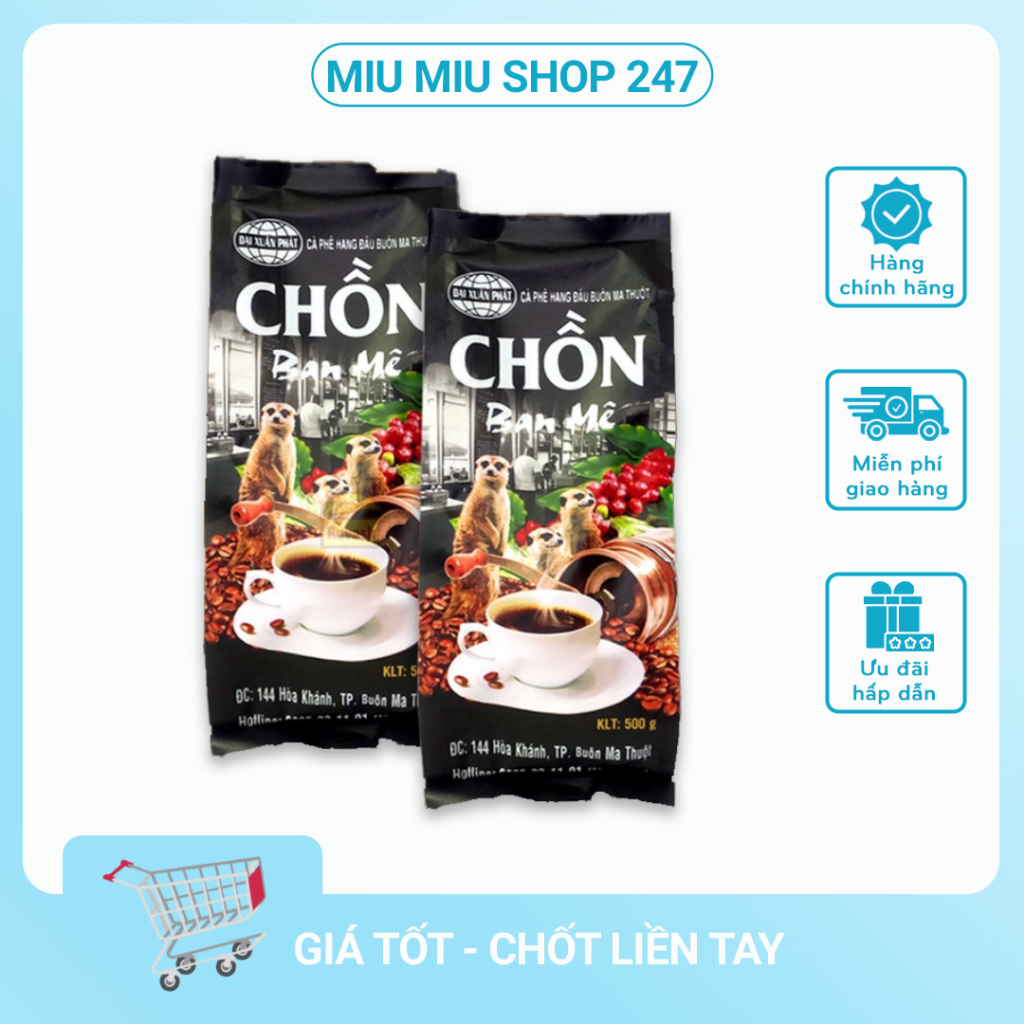 Cà Phê Chồn Miu Miu Shop 247 - Cà Phê Chồn Ban Mê Uống Là Mê Thơm Đặc Trưng Thể Chất Đậm 1 Gói 500ga