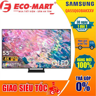 Qa55q60bakxxv smart tivi qled 4k 55 inch samsung qa55q60b mới 2022