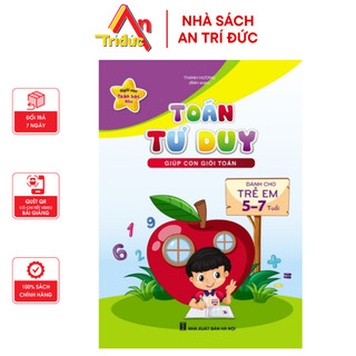 Sách - Toán Tư Duy - Dành Cho Bé 5-7 Tuổi - Nhà Sách An Trí Đức - V T 05