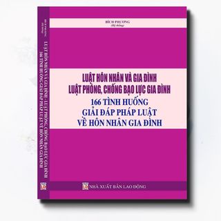Sách luật hôn nhân và gia đình - luật phòng, chống bạo lực gia đình &166 tình huống giải đáp pháp luật về hôn nhân gia đ