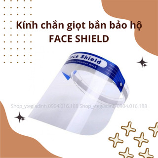 Kính chắn giọt bắn bảo hộ face shield