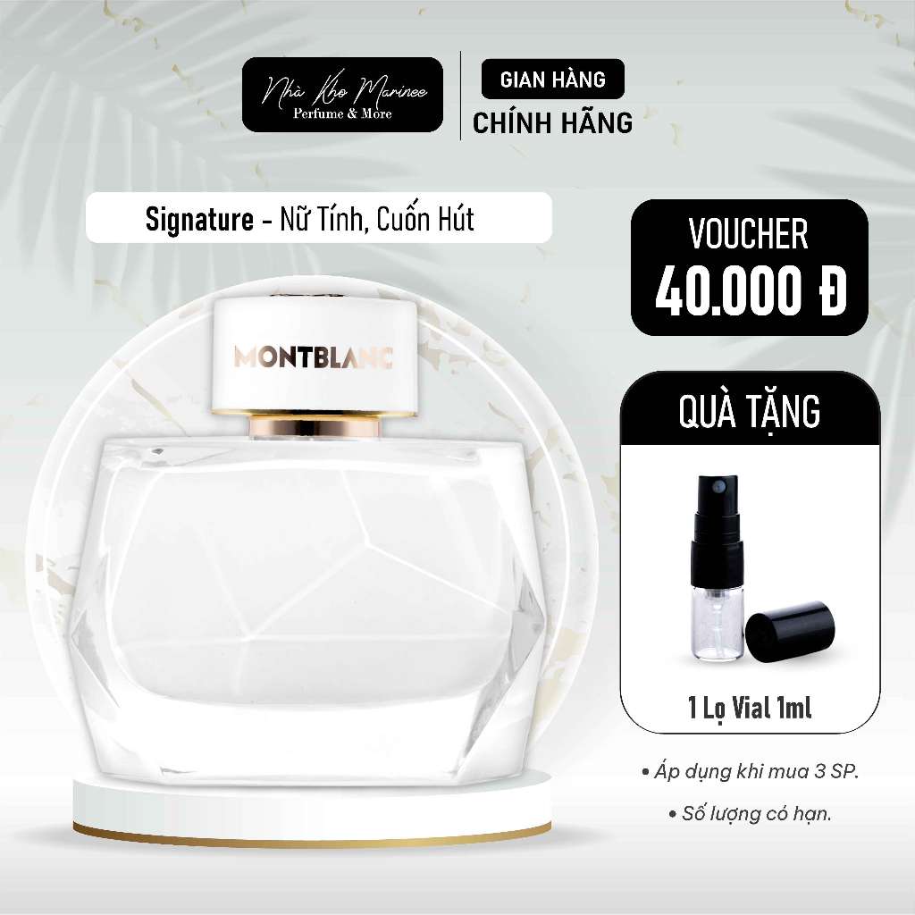 Nước Hoa Nữ Chính Hãng Montblanc Signature 10ml Chiết, Nữ Tính, Nhẹ Nhàng, Quyến Rũ - Nhà Kho Marinee