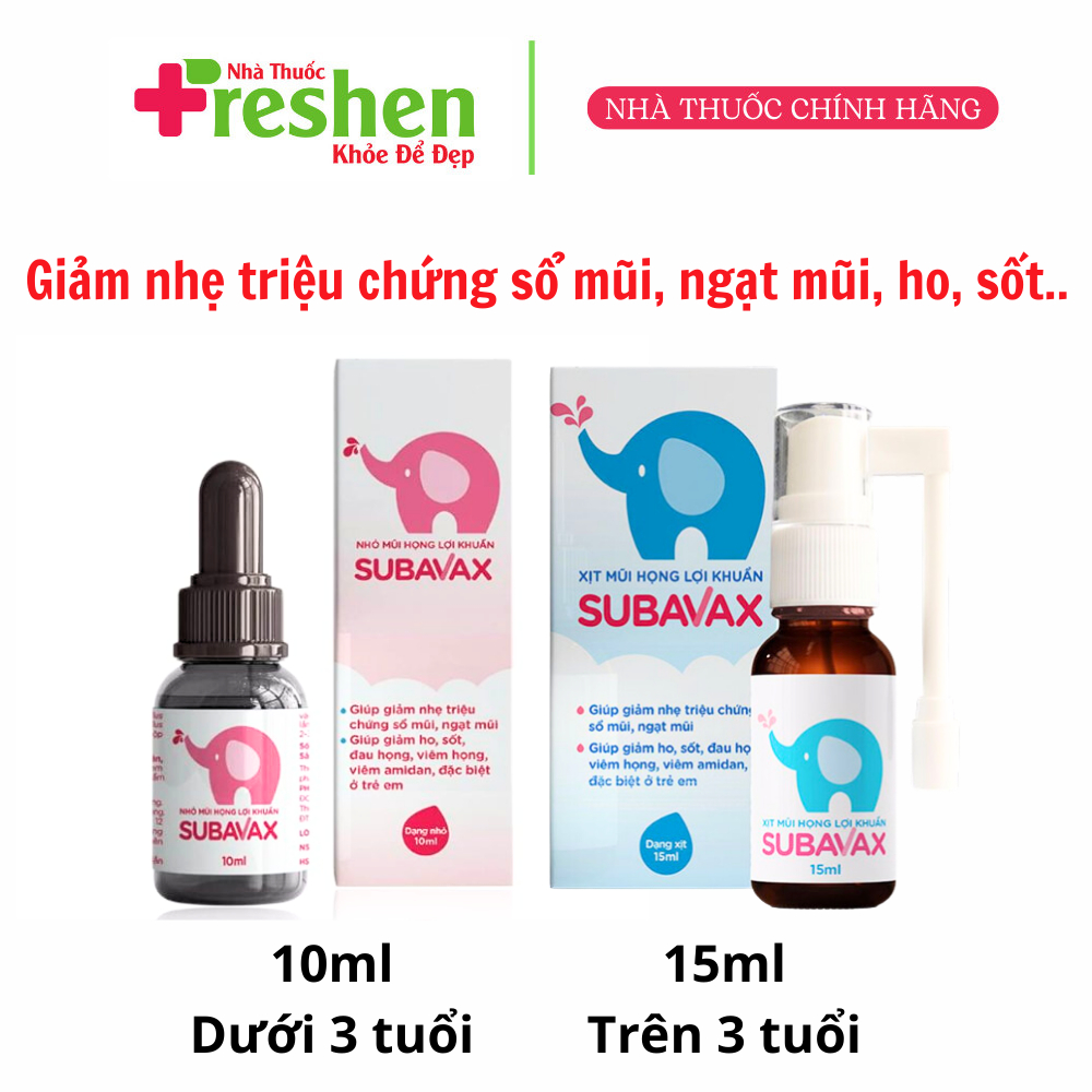Xịt, nhỏ mũi họng lợi khuẩn Subavax - Dược phẩm Á Âu - hộp 10ml, 15ml