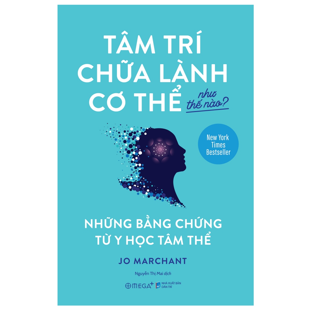Sách - Tâm Trí Chữa Lành Cơ Thể Như Thế Nào?