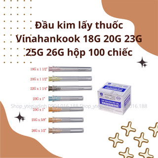 Đầu kim lấy thuốc vinahankook 18g 20g 23g 25g 26g hộp 100 chiếc