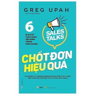 Sách - chốt đơn hiệu quả 6 bí quyết chào hàng siêu đỉnh trong kinh doanh - vlb