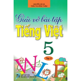 Sách Giải Vở Bài Tập Tiếng Việt 5 - Tập 2 (Hồng Ân)