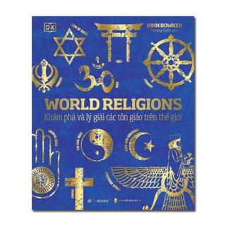 SÁCH - Tôn Giáo Thế Giới - Tác giả John Bowker