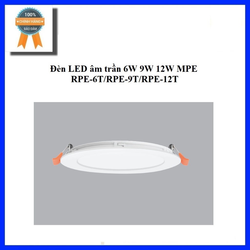 Đèn LED âm trần 6W 9W 12W MPE RPE-6T/RPE-9T/RPE-12T