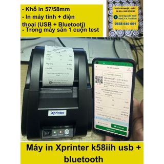 Máy In Bill tính tiền - Máy in hoá đơn k58 Xprinter USB + Bluetooth in điên thoại + Máy Tính Laptop