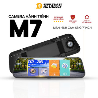 Camera Hành Trình Gương Ô Tô M7/M5 XETABON màn cảm ứng 7 inch Full HD1080P - Bảo Hành lỗi 1 đổi 1 năm