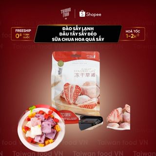 DÂU TÂY SẤY DẺO, ĐÀO SẤY LẠNH PHỦ SOCOLA, SỮA CHUA HOA QUẢ SẤY {TAIWAN FOOD VN} ĐỒ ĂN VẶT NỘI ĐỊA TRUNG