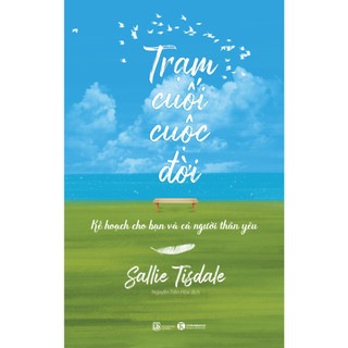 Sách - Trạm cuối cuộc đời – Kế hoạch cho bạn và cả người thân yêu