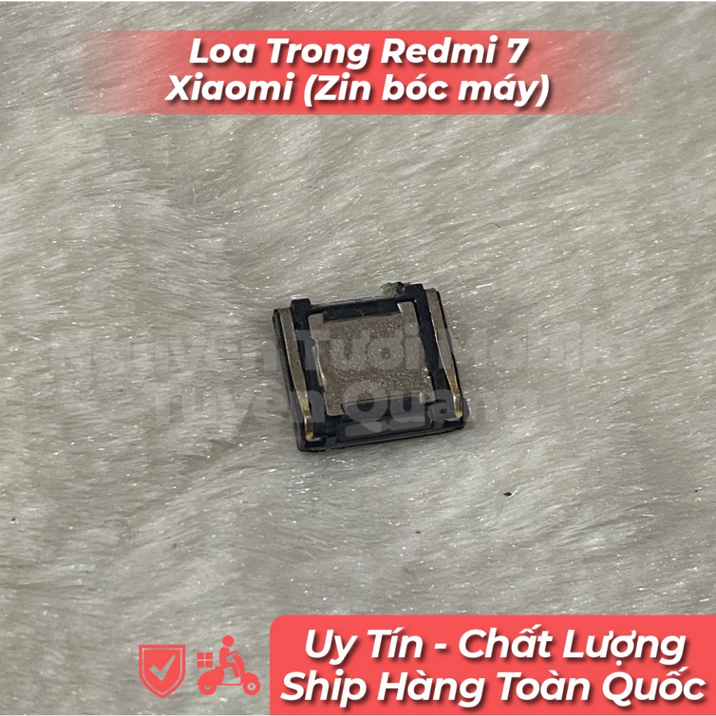 Loa Trong Redmi 7 Xiaomi (Zin bóc máy)