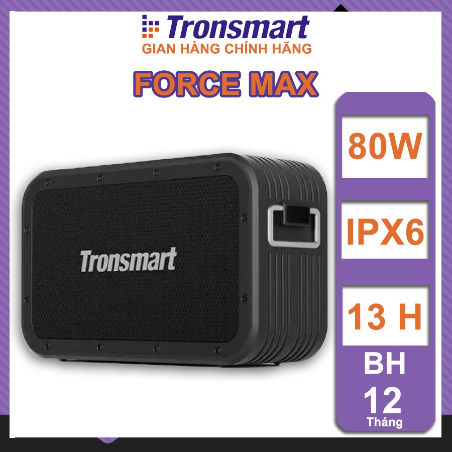 Loa Bluetooth Tronsmart Element Force Max, Chính hãng, Công Suất 80W, Chống nước IPX6, nghe nhạc lên đến 13 giờ