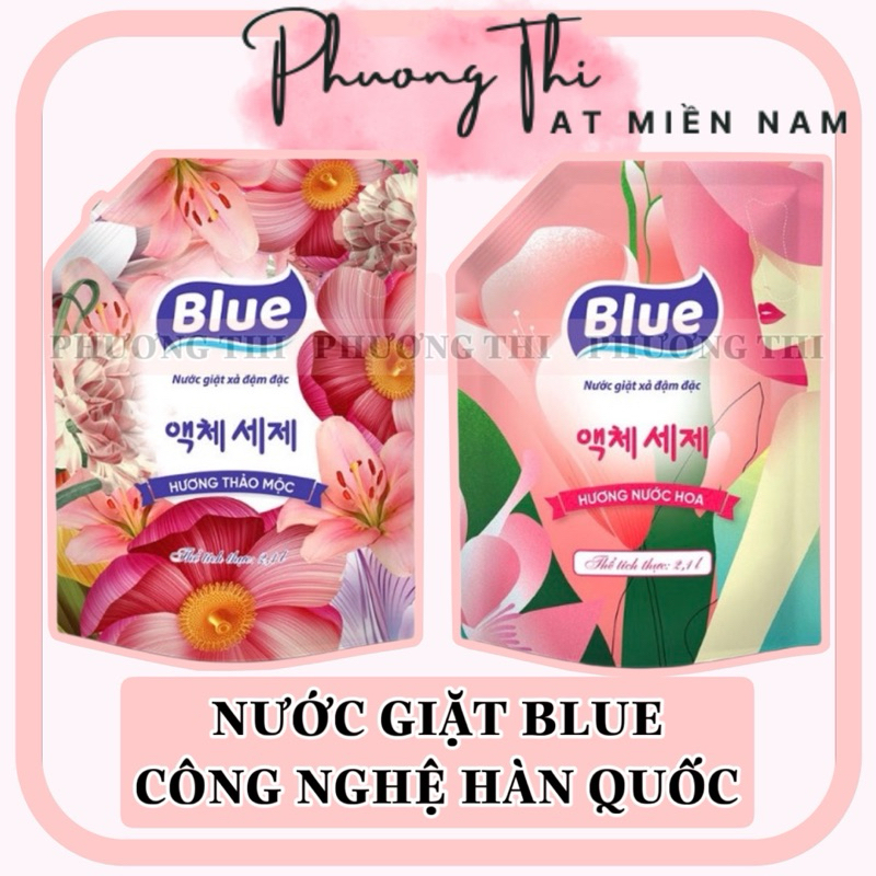 NƯỚC GIẶT BLUE HƯƠNG THẢO MỘC VÀ HƯƠNG NƯỚC HOA SX THEO CÔNG NGHỆ HÀN QUỐC