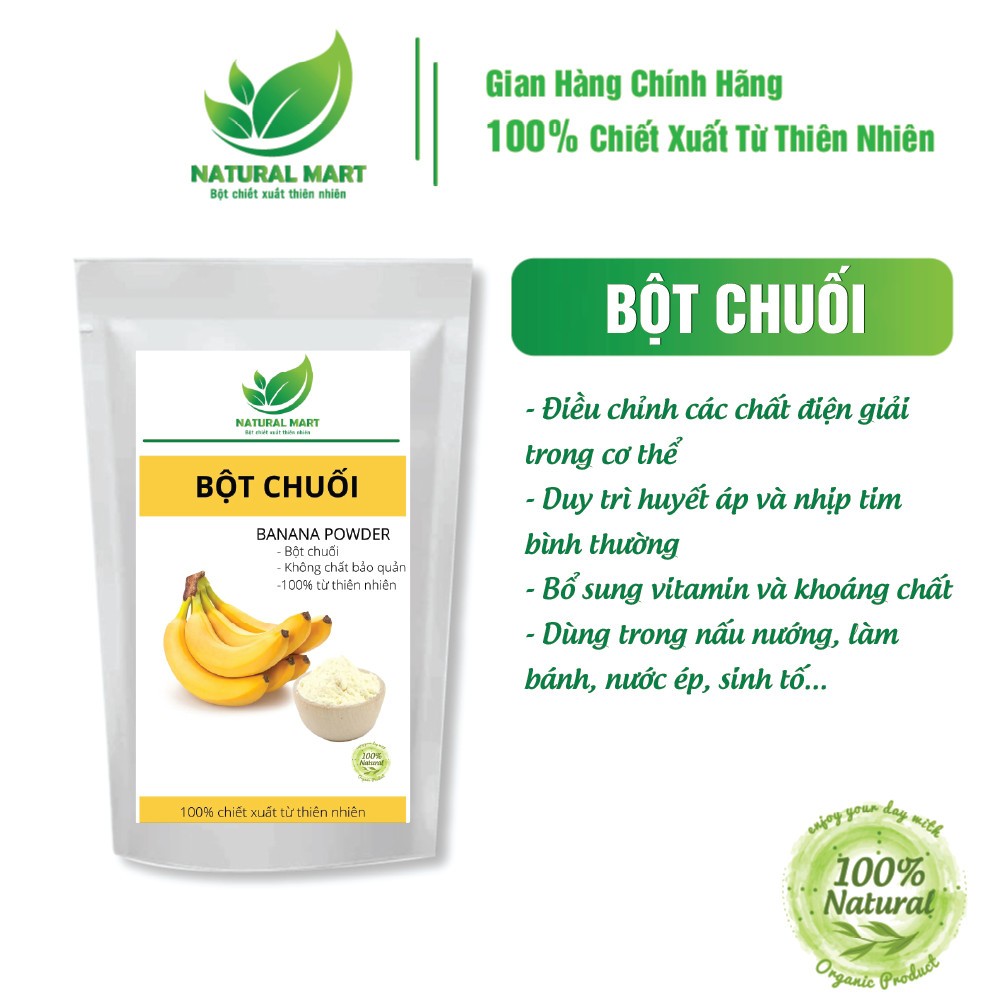BỘT CHUỐI nguyên chất NATURAL MART - BỘT CHIẾT XUẤT 100% TỪ THIÊN NHIÊN