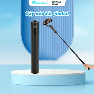 Gậy nối dài gimbal hỗ trợ livestream, quay video 360 độ, chất liệu hợp kim nhôm chiều dài tối đa 73cm