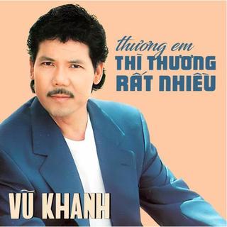 Đĩa cd 2795.dxcd026- vu khanh- thuong em thi thuong rat nhieu chất lượng cao