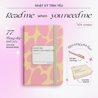 [QUÀ TẶNG ĐẶC BIỆT] "Read Me When You Need Me" - Cuốn sổ tay cá nhân hóa 77 lời nhắn gửi chân thành cho mọi khoảnh khắc
