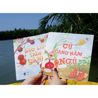 Sách thơ - Muôn điều kì diệu - Củ đang nằm ngủ / Lúc lỉu trên cành