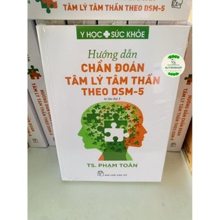 Hướng dẫn chẩn đoán tâm lý tâm thần theo dsm-5" - ts. phạm toàn