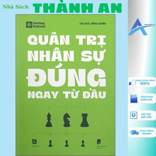 Sách - quản trị nhân sự đúng ngay từ đầu - hồng duyên