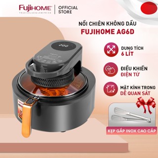 Nồi chiên không dầu 6L nhập khẩu Nhật Bản Fujihome điện tử mặt kính, bếp chiên không khí thế hệ mới