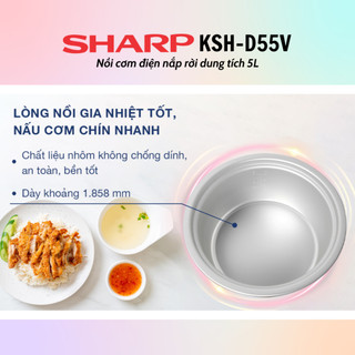 [HỎA TỐC] Nồi Cơm Điện Nắp Rời Sharp KSH-D55V (5L) - Hàng chính hãng