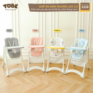 Ghế ăn dặm ngả lưng gấp gọn có bánh xe Ricard Lux 2.0 phiên bản cao cấp siêu tiện lợi cho bé chính hãng 100% Tobe 1119