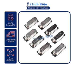 Thạch anh chân dán 49smd 16mhz/20mhz/22.1184mhz/24mhz/25mhz/27.12mhz/32mhz