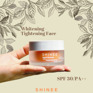 Kem Dưỡng Trắng Da Dành Cho Da Mặt - Cream Face - WHITENING AND TIGHTENING FACE - SHINEE