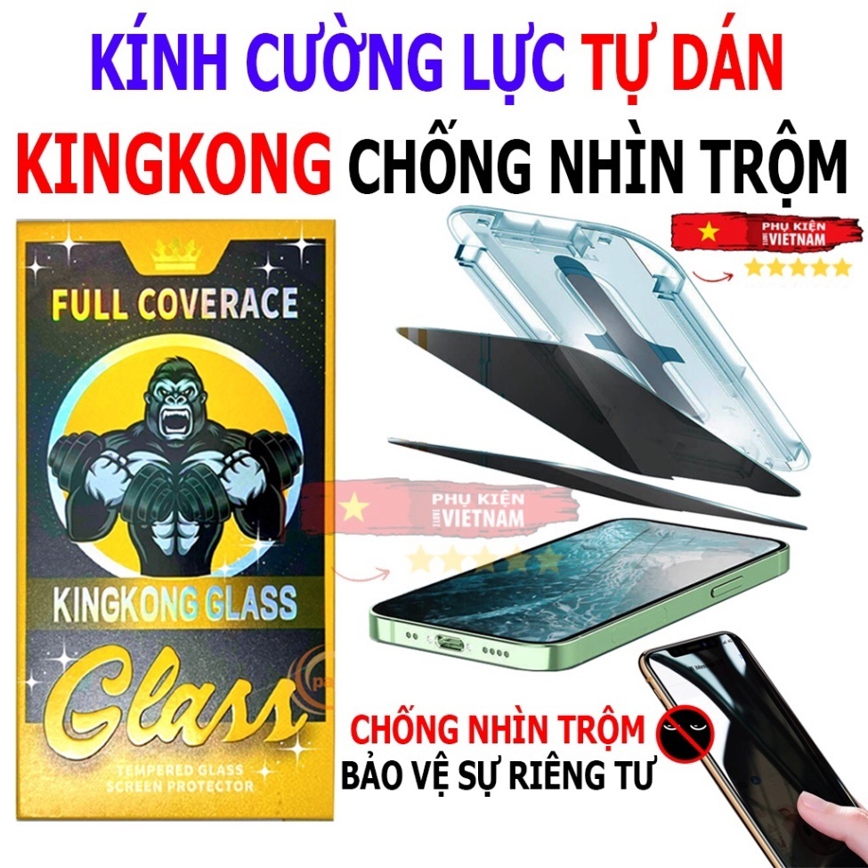 Kính Cường Lực Kingkong Chống Nhìn Trộm Có Khung Tự Dán Full Màn Iphone 13 promax 12 promax 14 promax