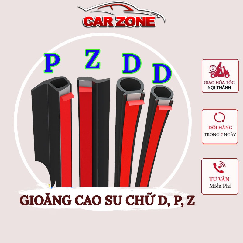 Gioăng Cao Su Chữ D, P, T, Z, U, B Chống Ồn Ô Tô, Dán Cửa Xe Chống Bụi