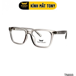 Gọng kính cận nam nữ Tony Luxury Eyewear chính hãng gọng bền, đẹp TN003 - Nhận Cắt Tròng Cận Viễn Loạn