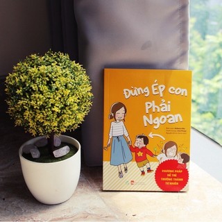 Sách - Đừng ép con phải ngoan