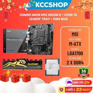 Combo Bán Chạy Main MSI H610M E + Core i5 12400F Hoặc Core i3 12100F - New Bảo Hành 3 Năm