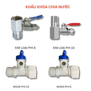 Van chia nước đầu vào khẩu khóa chia nước máy lọc nước RO bằng Inox/Nhựa phi 6 và phi 10